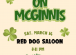 fire on McGinnis play the red dog saloon march 14th 2026
